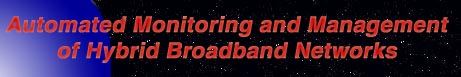 Automated Monitoring and Management of Hybrid Broadband Networks